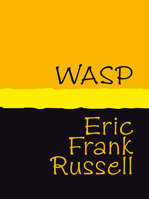 Title details for WASP by Eric Frank Russell - Available